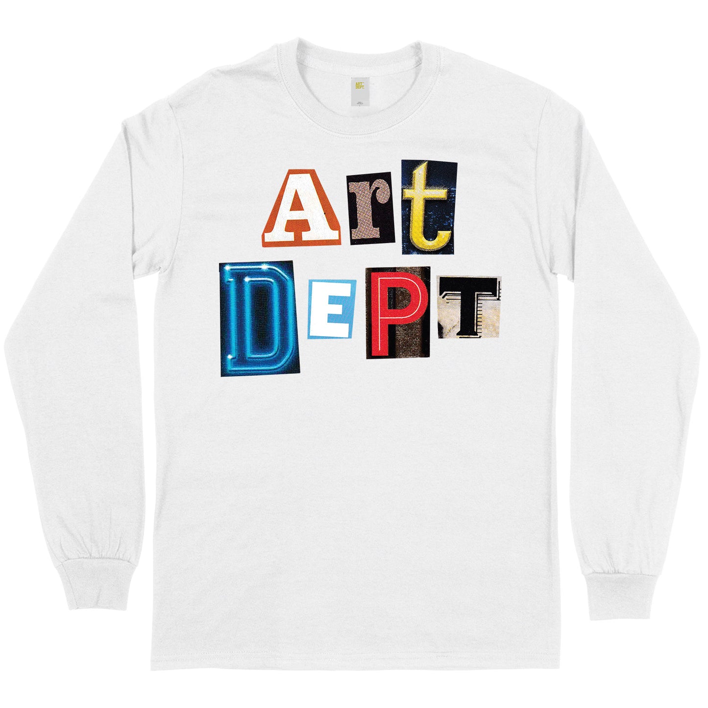 White long-sleeve shirt with "Art Dept" written in colorful, varied fonts on the front. art dept.art dept clothing. Museum.Gallery.Art