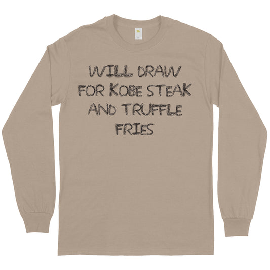 Will Draw For Long Sleeve Tee